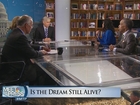 3: Is the American Dream still alive and well?