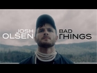 Josh Olsen - Bad Things (Official Music Video)