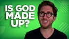 Yay or Nay: Is God Made Up?