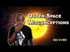 Outer Space Science Myths | SCI CODE with Coma Niddy