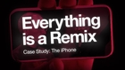 Everything is a Remix Case Study: The iPhone