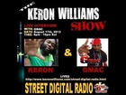 The Keron Williams Show G Mac Interview Quick Cook & More