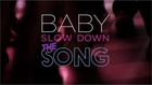 Slow Down (Official Lyric Video)