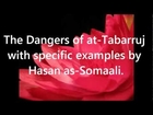 The Dangers of at-Tabarruj with specific examples - Hasan as-Somali