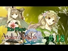 Rie Plays: Atelier Ayesha: The Alchemist of Dusk Part 18 [Sorry for audio]