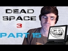 Troll Hacking Machines! - Dead Space 3 - Part 15