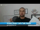 Let's Talk Health: Episode 3 Ameer Rosic