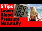 Lower Blood Pressure Naturally | 5 Tips To Lower Your Blood Pressure Without Medication | BP
