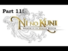 Let's Play Ni No Kuni: Wrath of the White Witch - Walkthrough Gameplay - Part 11 (HD)