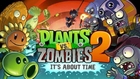 CGR Undertow - PLANTS VS. ZOMBIES 2: IT'S ABOUT TIME review for iPhone