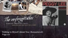 Peggy Lee - Talking to Myself About You - Remastered